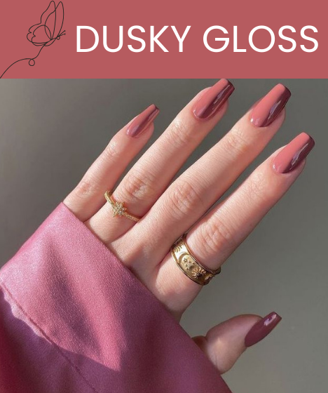 DUSKY GLOSS